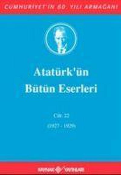Atatürkün Bütün Eserleri Cilt 22
