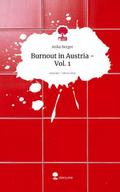 Burnout in Austria - Vol. 1. Life is a Story - sto