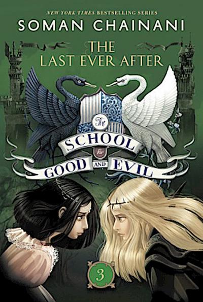 The School for Good and Evil 03: The Last Ever After