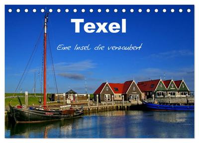 Texel ¿ Eine Insel die verzaubert (Tischkalender 2024 DIN A5 quer), CALVENDO Monatskalender