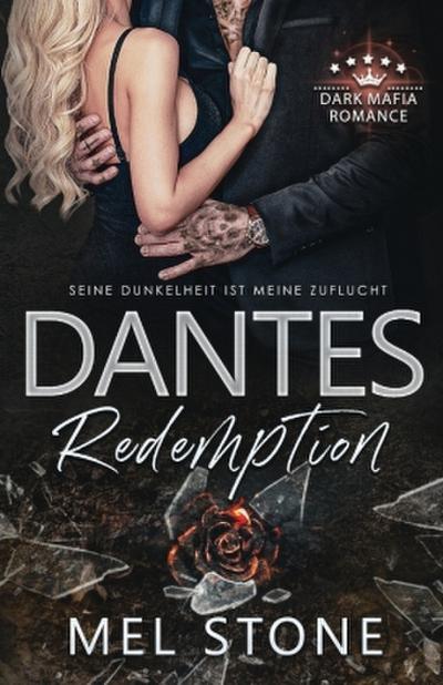 Dantes Redemption - Seine Dunkelheit ist meine Zuflucht