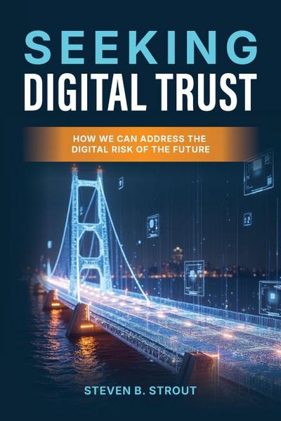 Seeking Digital Trust