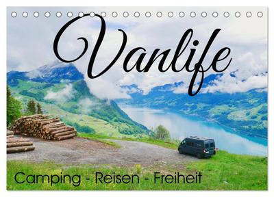 Vanlife; Camping - Freiheit - Reisen (Tischkalender 2026 DIN A5 quer), CALVENDO Monatskalender
