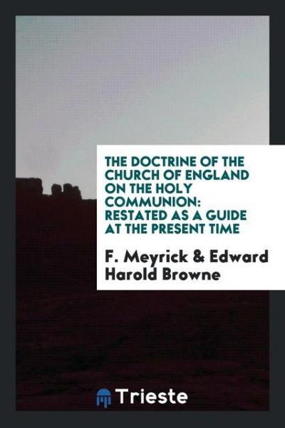 The doctrine of the Church of England on the Holy Communion