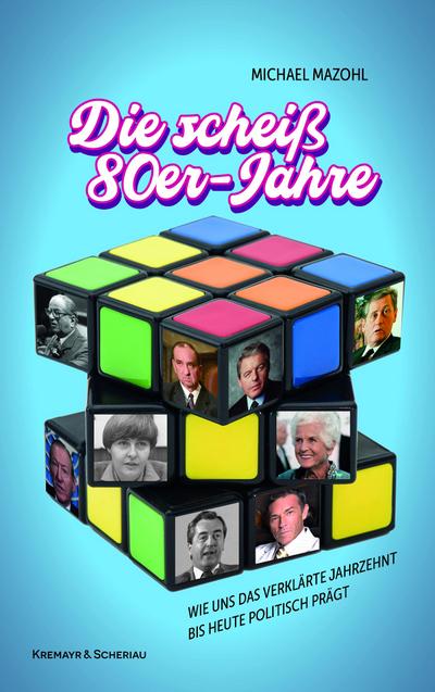 Die scheiß 80er-Jahre