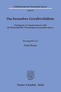 Das besondere Gewaltverhältnis.