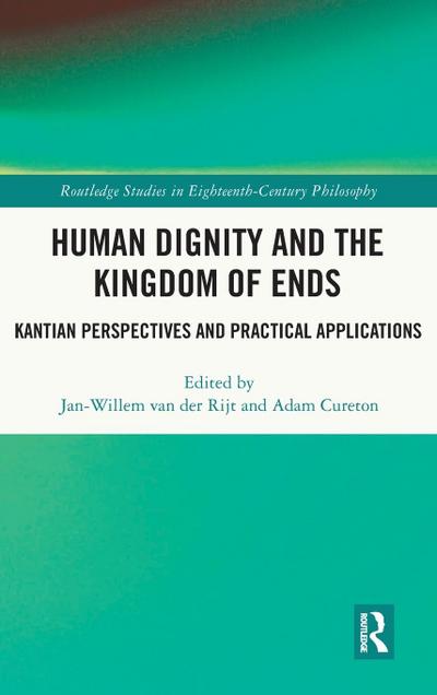 Human Dignity and the Kingdom of Ends