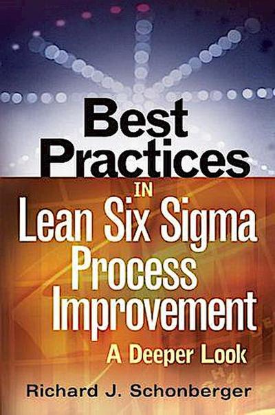 Best Practices in Lean Six Sigma Process Improvement