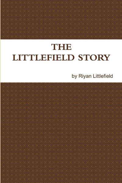 The Littlefield Story