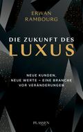 Die Zukunft des Luxus
