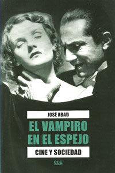 El vampiro en el espejo : cine y sociedad