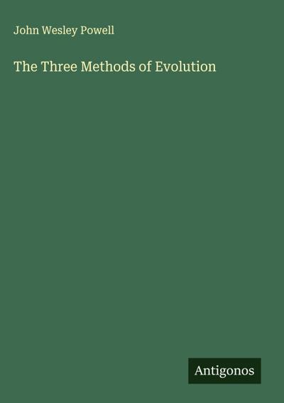 The Three Methods of Evolution