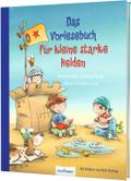 Das Vorlesebuch für kleine starke Helden