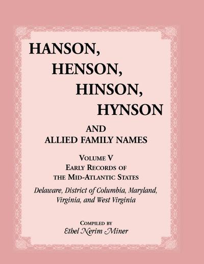 Hanson, Henson, Hinson, Hynson, and Allied Family Names, Volume 5
