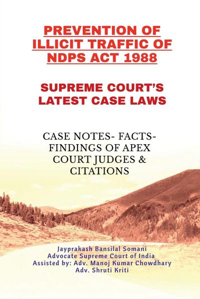 Prevention of Illicit Traffic of Ndps ACT 1988- Supreme Court’s Latest Case Laws