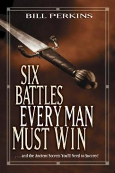 Six Battles Every Man Must Win