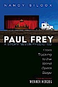Paul Frey: A Story Never Predicted