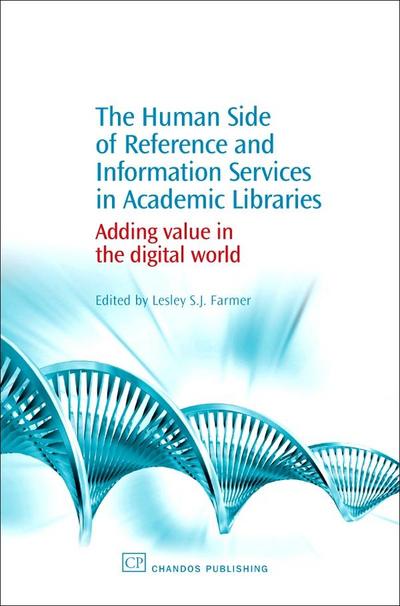 The Human Side of Reference and Information Services in Academic Libraries