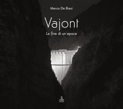 Vajont. La fine di un’epoca