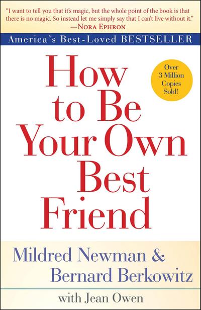 How to Be Your Own Best Friend
