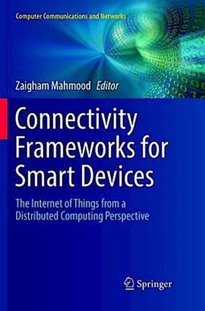 Connectivity Frameworks for Smart Devices