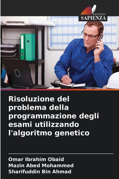 Risoluzione del problema della programmazione degli esami utilizzando l’algoritmo genetico
