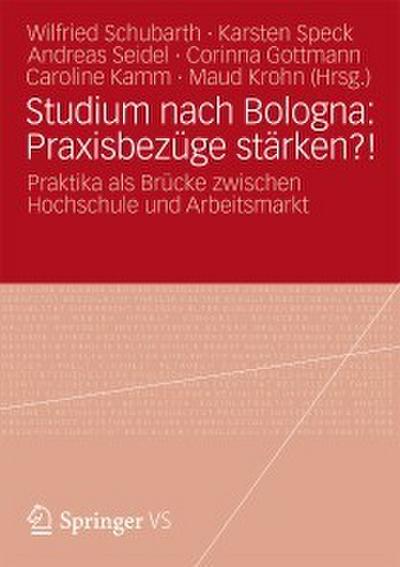Studium nach Bologna: Praxisbezüge stärken?!