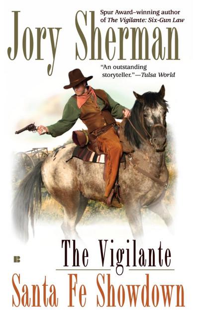 The Vigilante: Santa Fe Showdown