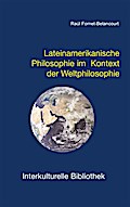 Lateinamerikanische Philosophie im Kontext der Weltphilosophie