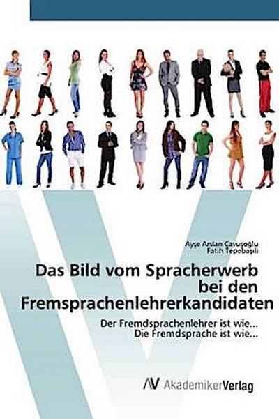 Das Bild vom Spracherwerb bei den Fremdsprachenlehrerkandidaten