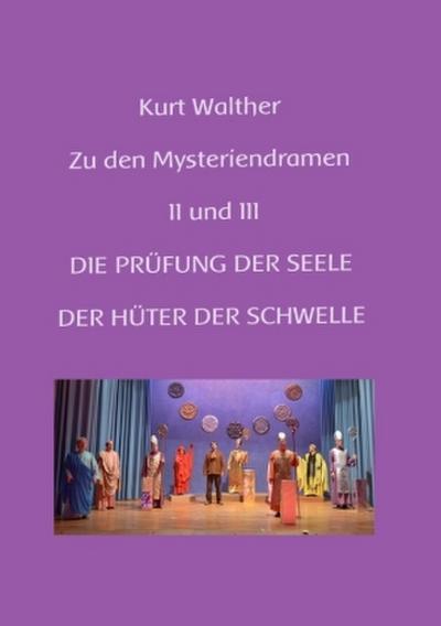 Zu den Mysteriendramen Band II und III