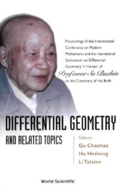Differential Geometry And Related Topics - Proceedings Of The International Conference On Modern Mathematics And The International Symposium On Differential Geometry