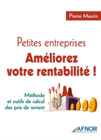 Petites entreprises, améliorez votre rentabilité !