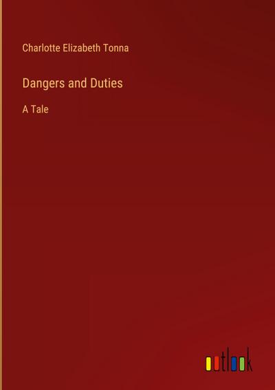 Dangers and Duties