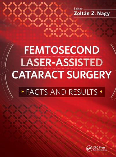 Femtosecond Laser-Assisted Cataract Surgery