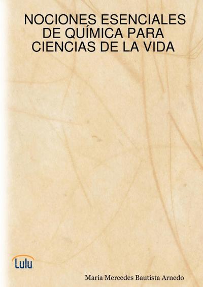 NOCIONES ESENCIALES DE QUÍMICA PARA CIENCIAS DE LA VIDA