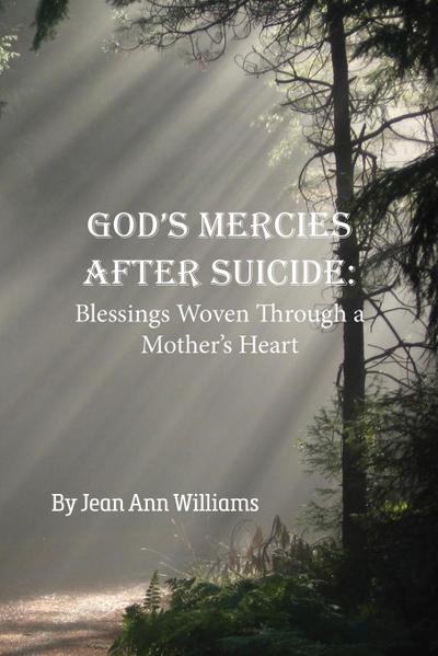 God’s Mercies after Suicide