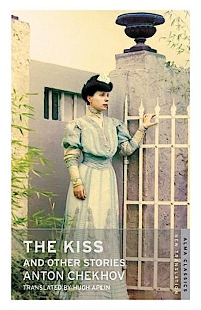 The Kiss and Other Stories: New Translation