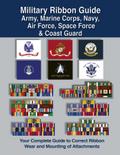 Military Ribbon Guide Army, Marine Corps, Navy, Air Force, Space Force & Coast Guard