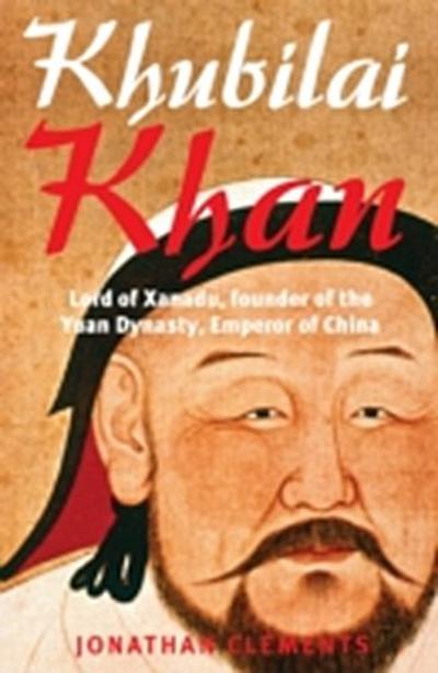 Brief History of Khubilai Khan