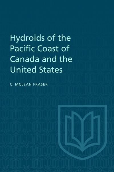Hydroids of the Pacific Coast of Canada and the United States