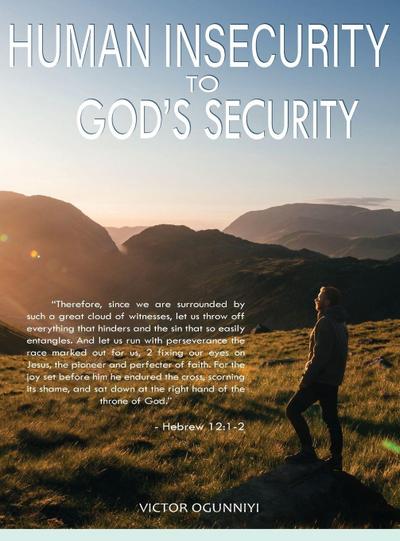 Human Insecurity To God’s Security