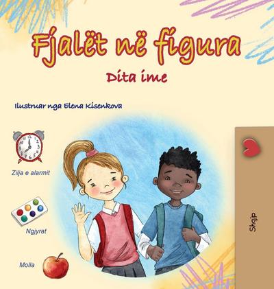 Words in Pictures - My Day (Albanian Children’s Book)