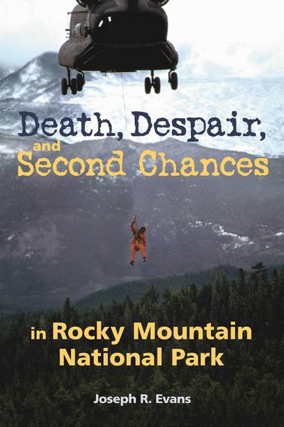 Death, Despair and Second Chances in Rocky Mountain National Park