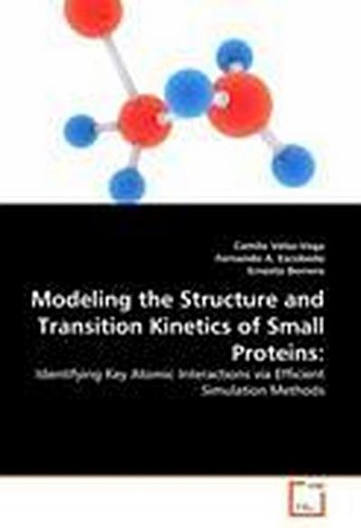 Modeling the Structure and Transition Kinetics of Small Proteins: