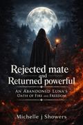 Rejected mate and Returned powerful