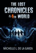The Lost Chronicles of the 4th World (Lost Worlds, #1)