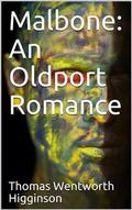 Malbone: An Oldport Romance