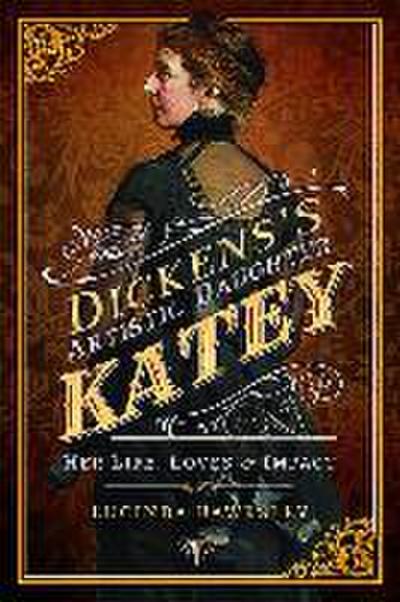 Dickens’s Artistic Daughter Katey
