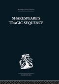 Shakespeare’s Tragic Sequence